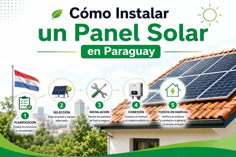 Cómo Instalar un Panel Solar en Paraguay: Guía Rápida 2026